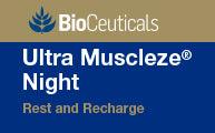 
					Ultra Muscleze® Night					
					Rest and Recharge
				